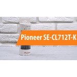 Pioneer SE-CL712T