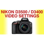 Зеркальный фотоаппарат Nikon D3500 Kit