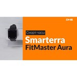 Часы Smarterra FitMaster Aura