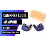 Campfire Audio Наушники CAMPFIRE AUDIO MAMMOTH обзоры