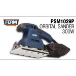 Ferm Шлифовальная машина (орбитальная) FERM PSM1029P, 93x185 мм.,350 Вт, 13000 об.мин., коробка